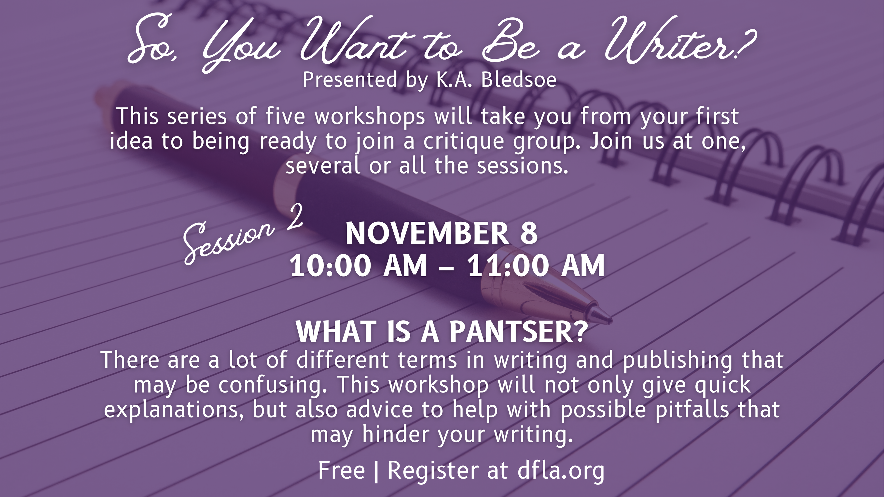 so you want to be a writer workshop at the desert foothills library