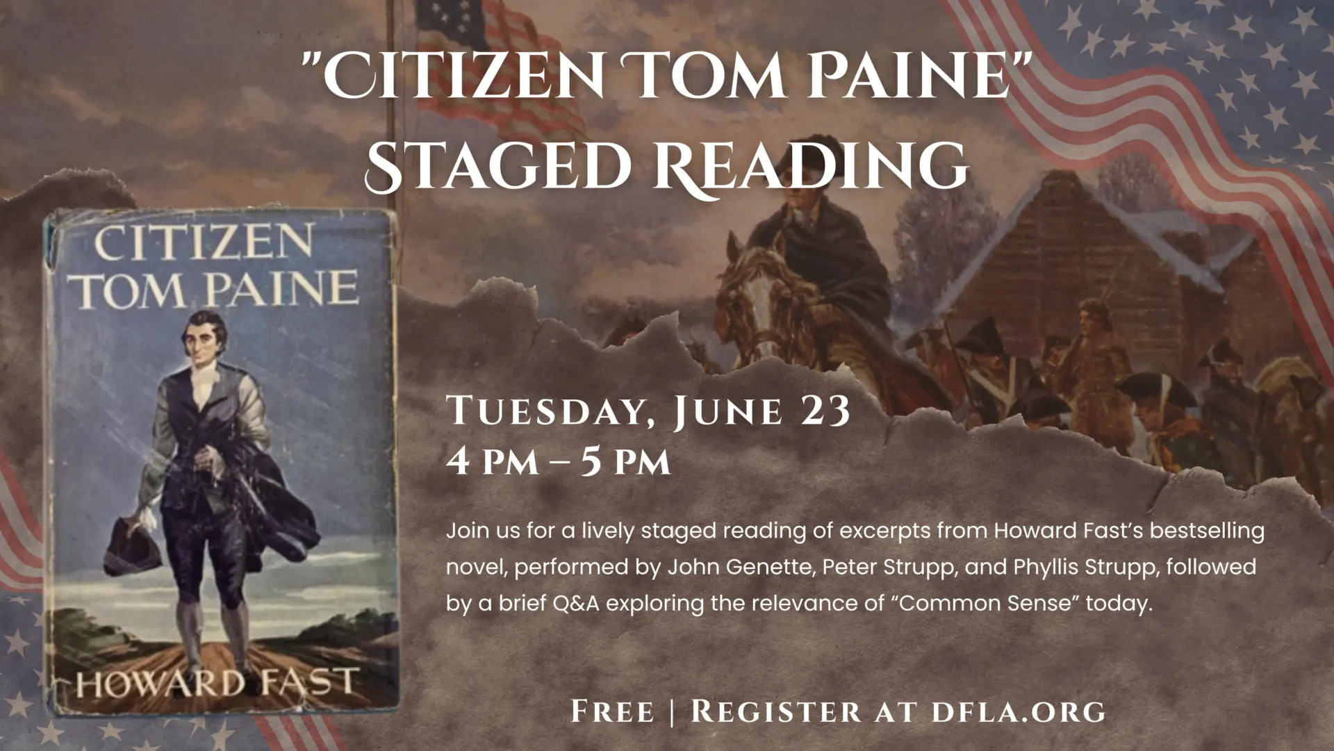 Citizen Tom Paine staged reading on June 23, 4-5 PM. Join for excerpts from Howard Fast's novel, Q&A to follow. Register at dfla.org.