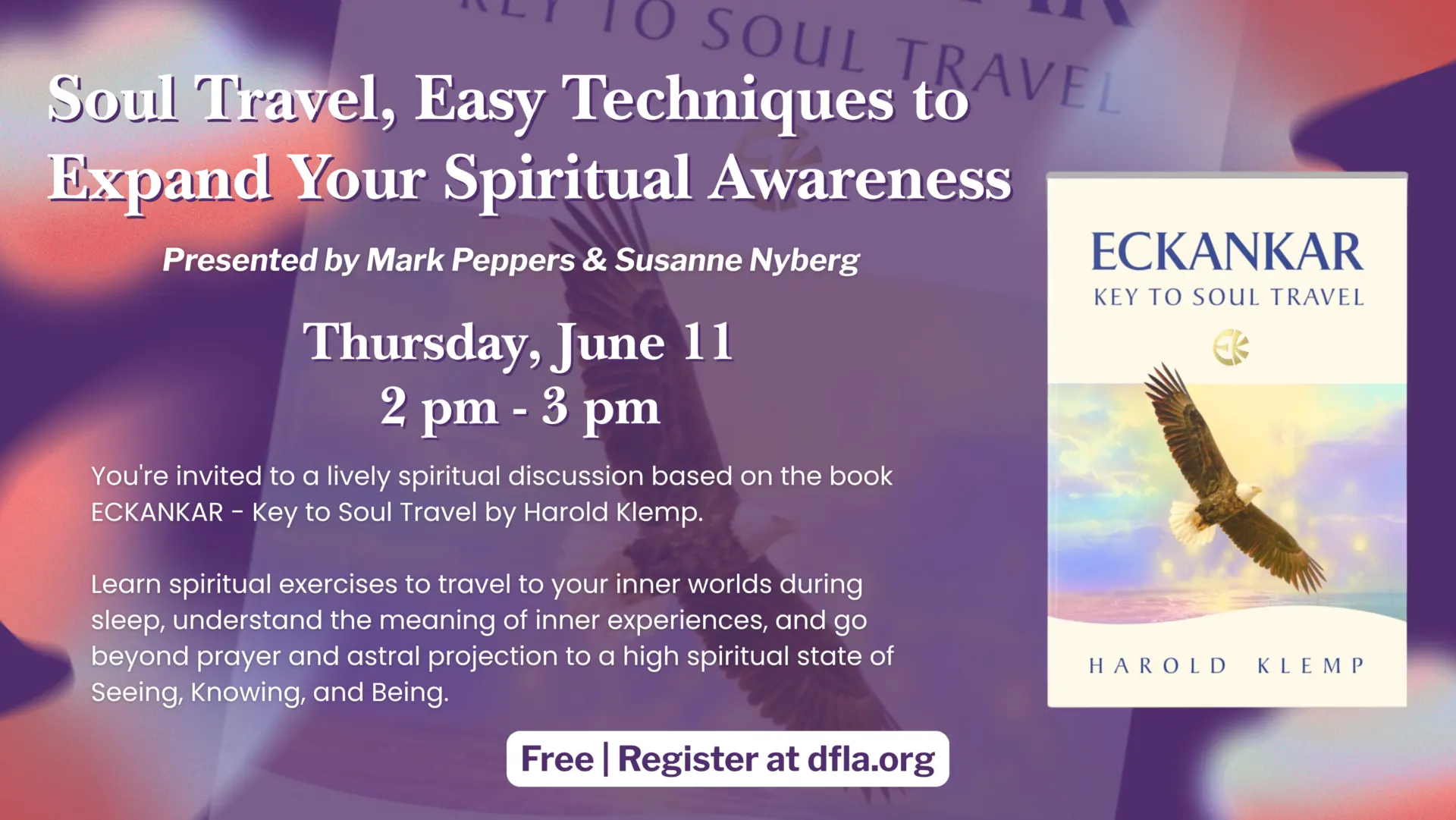 Event on Soul Travel, Easy Techniques to Expand Your Spiritual Awareness on June 11, 2-3 pm, presented by Mark Peppers.